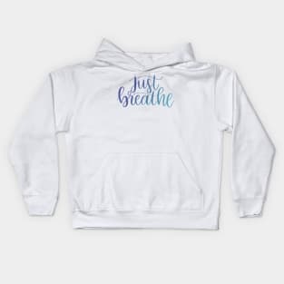 Just Breathe - Script Lettering Kids Hoodie